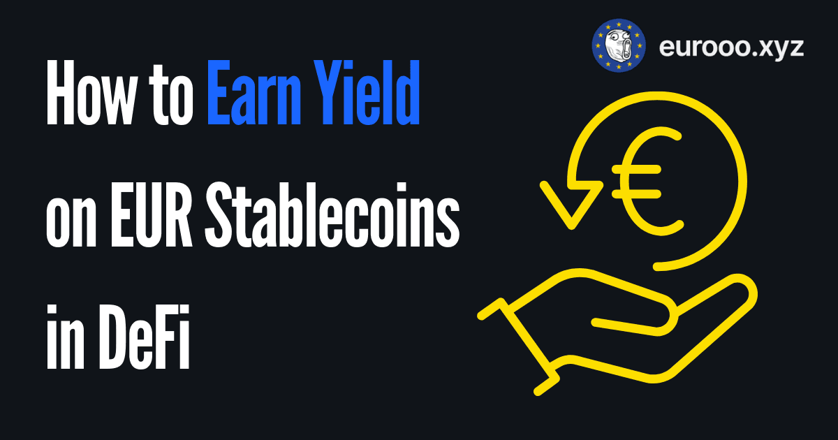 How to Earn Yield on EUR Stablecoins in DeFi