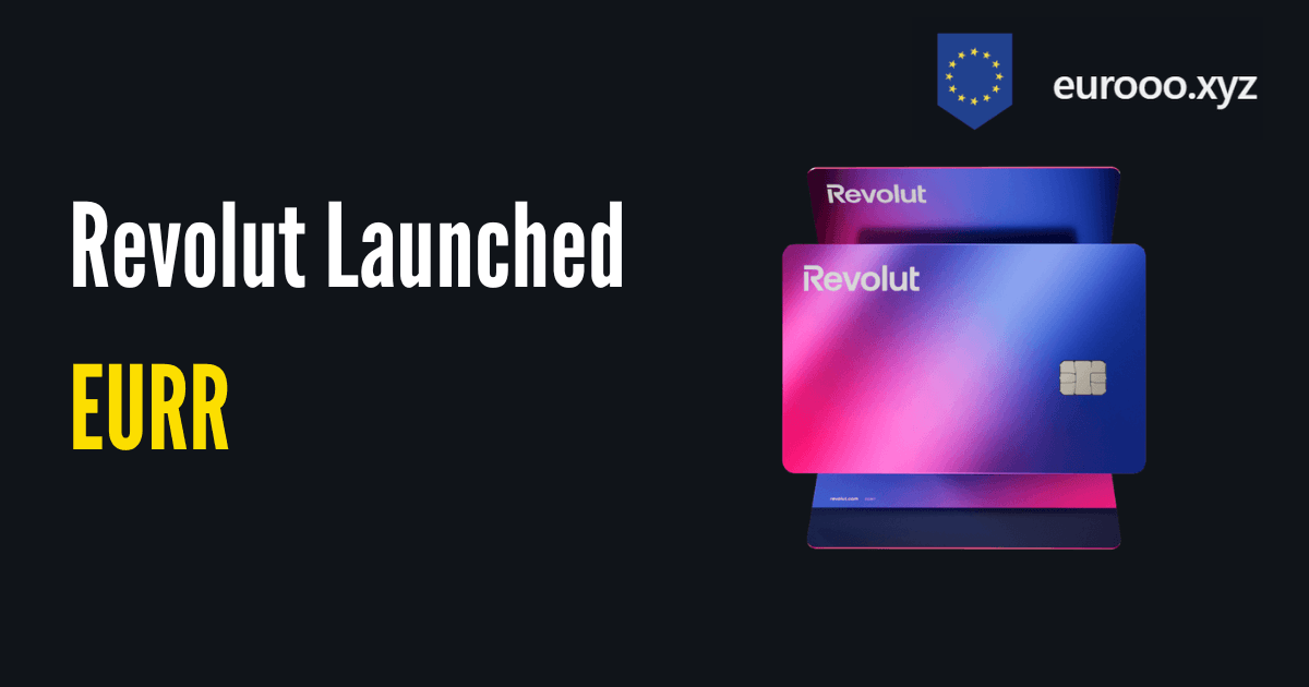 Revolut Launched EURR. Here's What Actually Went Live.